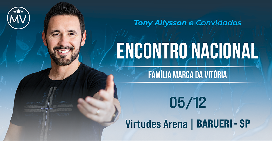 Encontro Nacional da Família Marca da Vitória - SP
